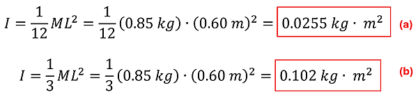Two equations are shown to solve for moment of inertia for spun at center vs. at end. The first shows 1/12 times 0.85 kg times 0.6 m squared = 0.0255 kg meters squared. The second shows 1/3 times 0.85 kg times 0.6 m squared for 0.102 kg meter squared.