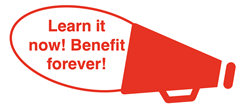 Quote (pertaining to use of factor label method) - “Learn it now! Benefit forever!”
