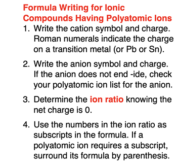 Four step method for writing a formula for an ionic compound containing a polyatomic ion.