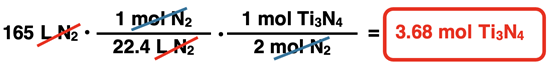 Shows the conversion factor solution - arrangement of factors with numbers, units, unit cancellation, and answer - for converting from moles of a product (Ti3N4) to liters of a gaseous reactant (N2), specific to Ti3N4 synthesis reaction.
