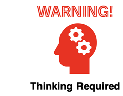 Cartoon emphasizing “Thinking Required”.