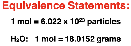 Two equivalence statements important to molar conversions.